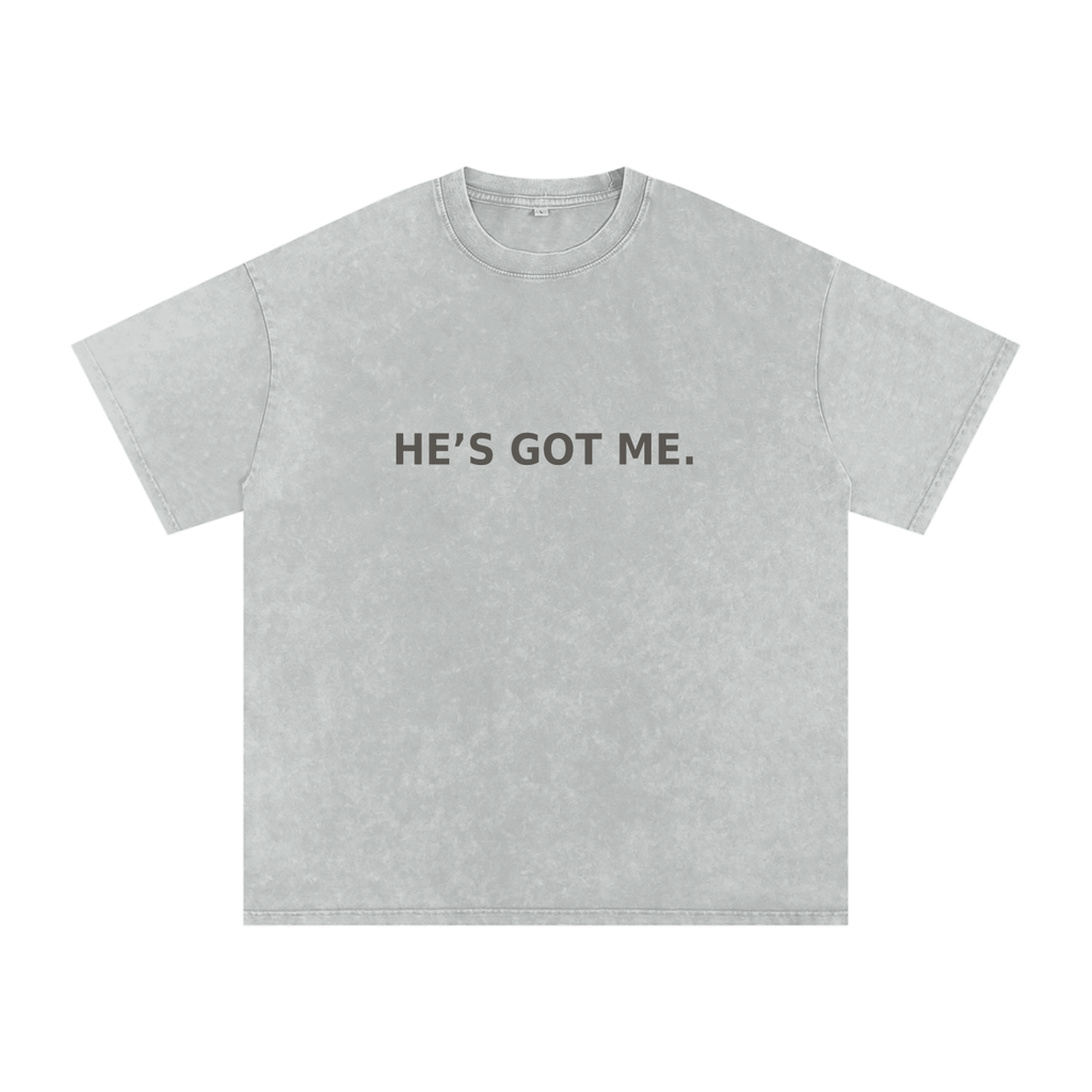 He’s Got Me Tee
