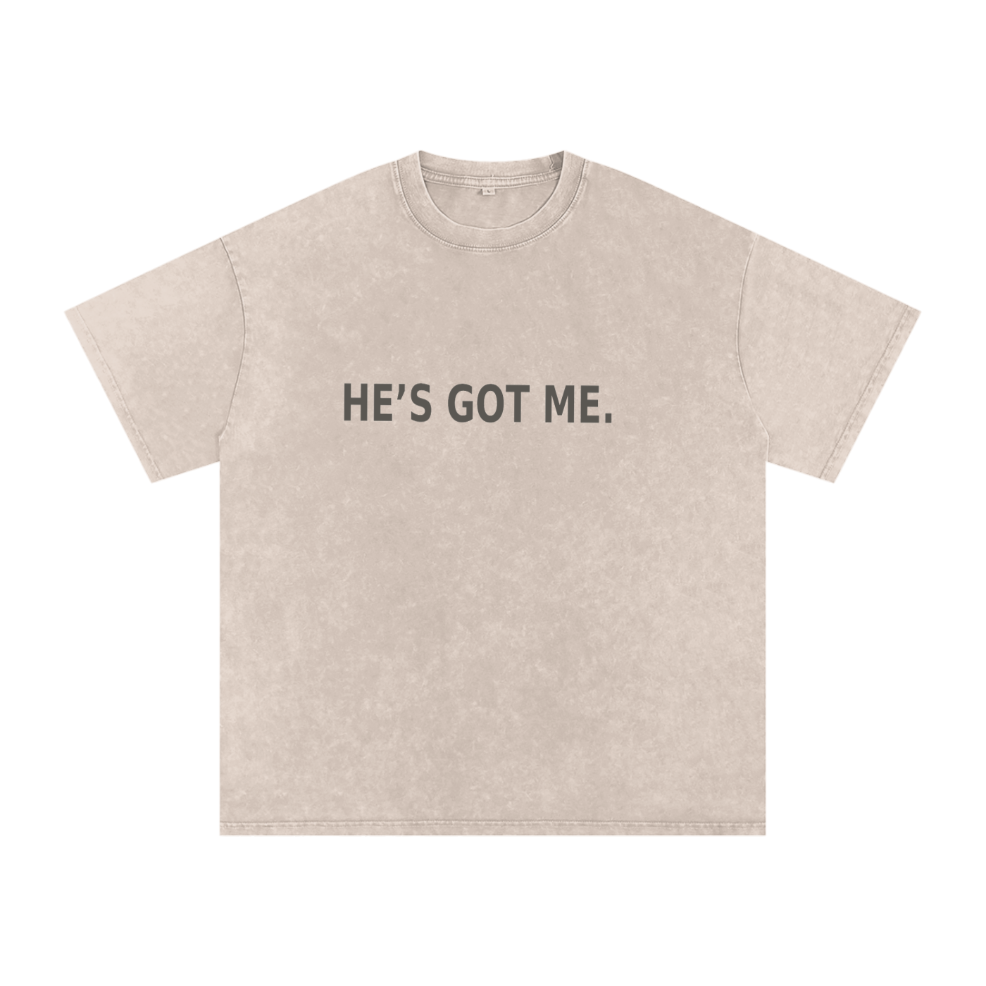 He’s Got Me Tee